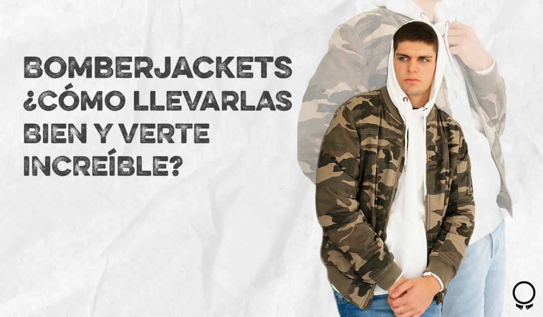 Bomberjackets para hombre: cómo llevarlas bien